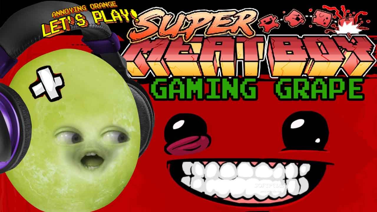 Gaming Grape Plays - SUPER MEAT BOY!