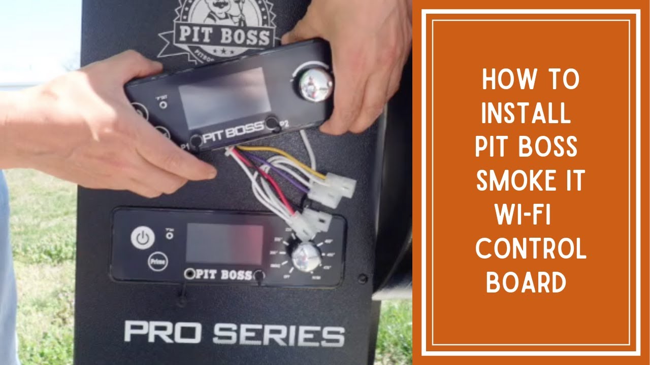 How To Install Pit Boss SMOKE IT Wi-Fi BlueTooth Control Board