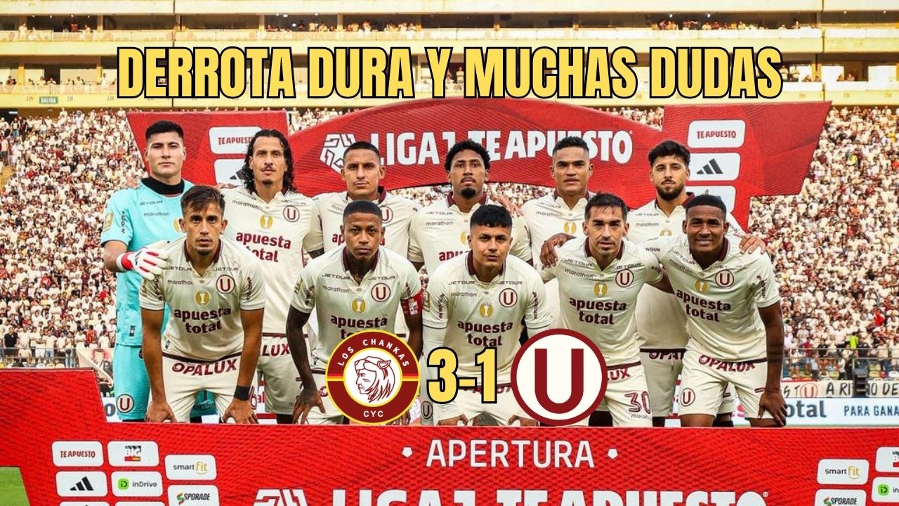 LA U DEJÓ DE SER FELIZ. CHANKAS 3-1 UNIVERSITARIO.