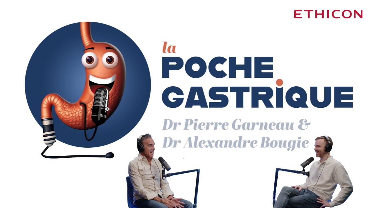 La Poche Gastrique - Épisode 1 - Nouvelles indications de chirurgie bariatrique
