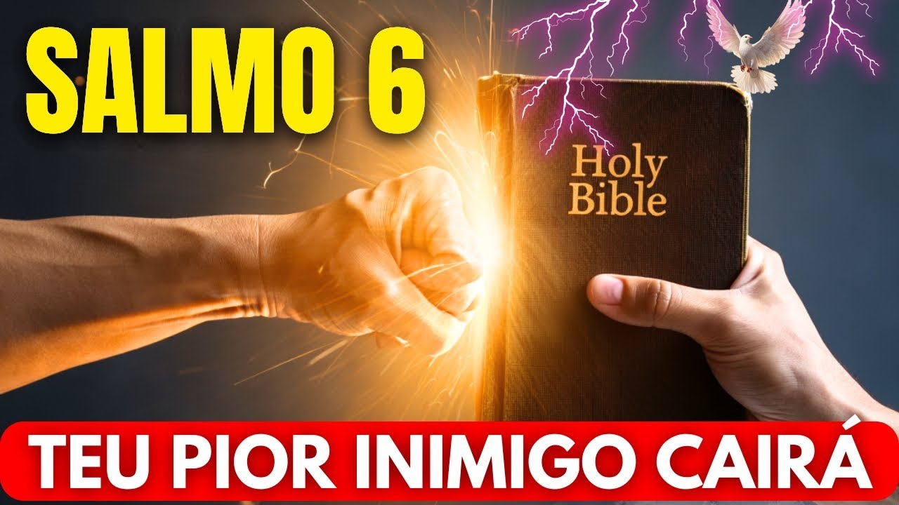 ⚔️ SALMO 6 REVELADO: A ORAÇÃO QUE CALA INIMIGOS, QUEBRA MALDIÇÕES E LIMPA TODA INVEJA AGORA!