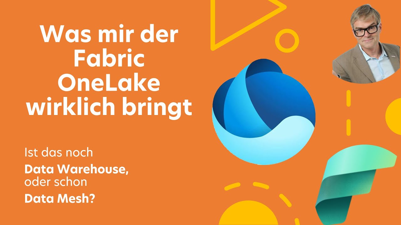 Was mir der Fabric OneLake wirklich bringt - Ist das noch Data Warehouse, oder schon Data Mesh?