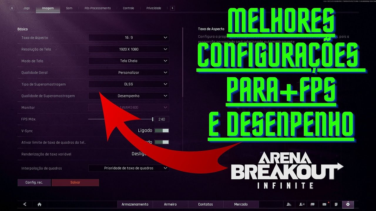 MELHORES CONFIGURAÇÕES PARA MAXIMO FPS + VISIBILIDADE E DESEMPENHO !Arena Breakout Infinite