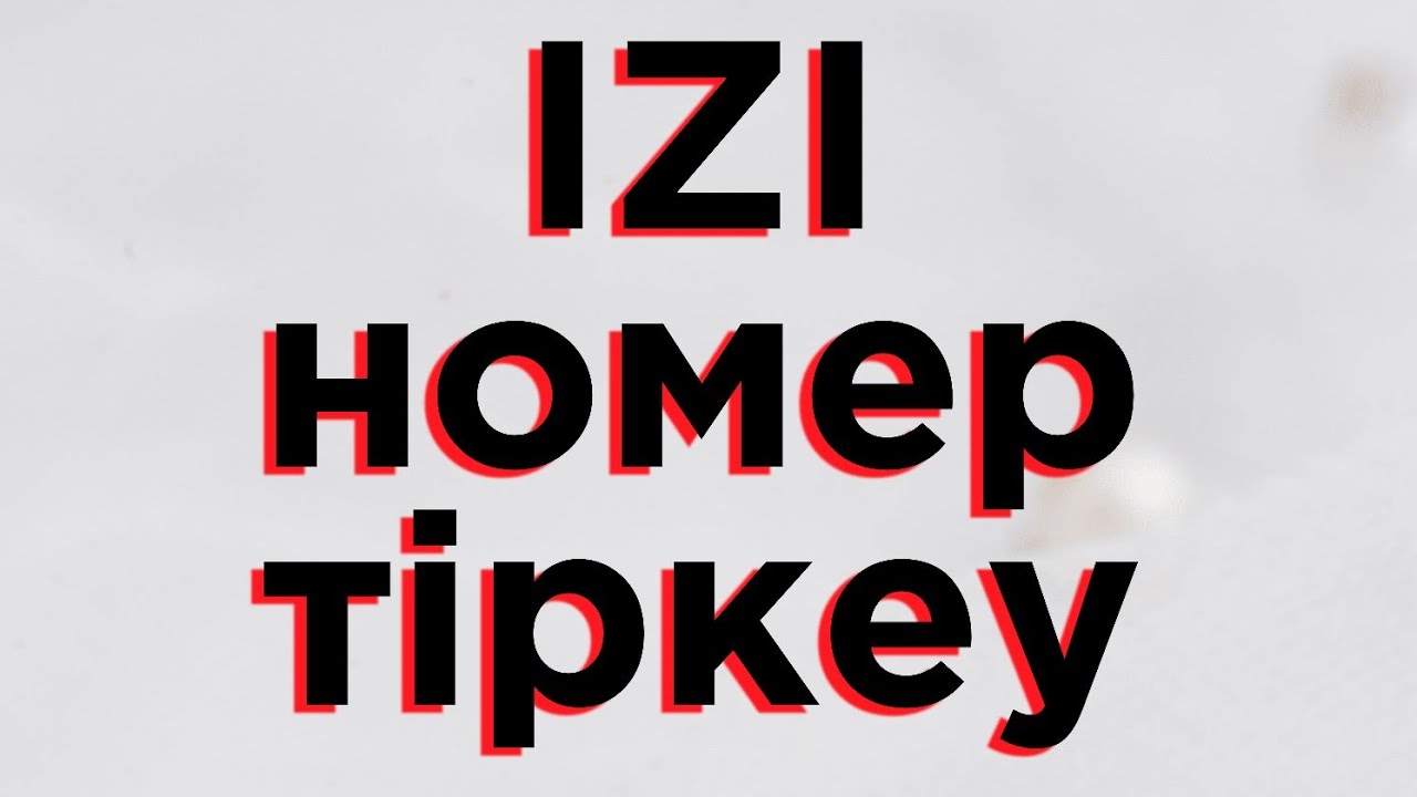 IZI номер тіркеу