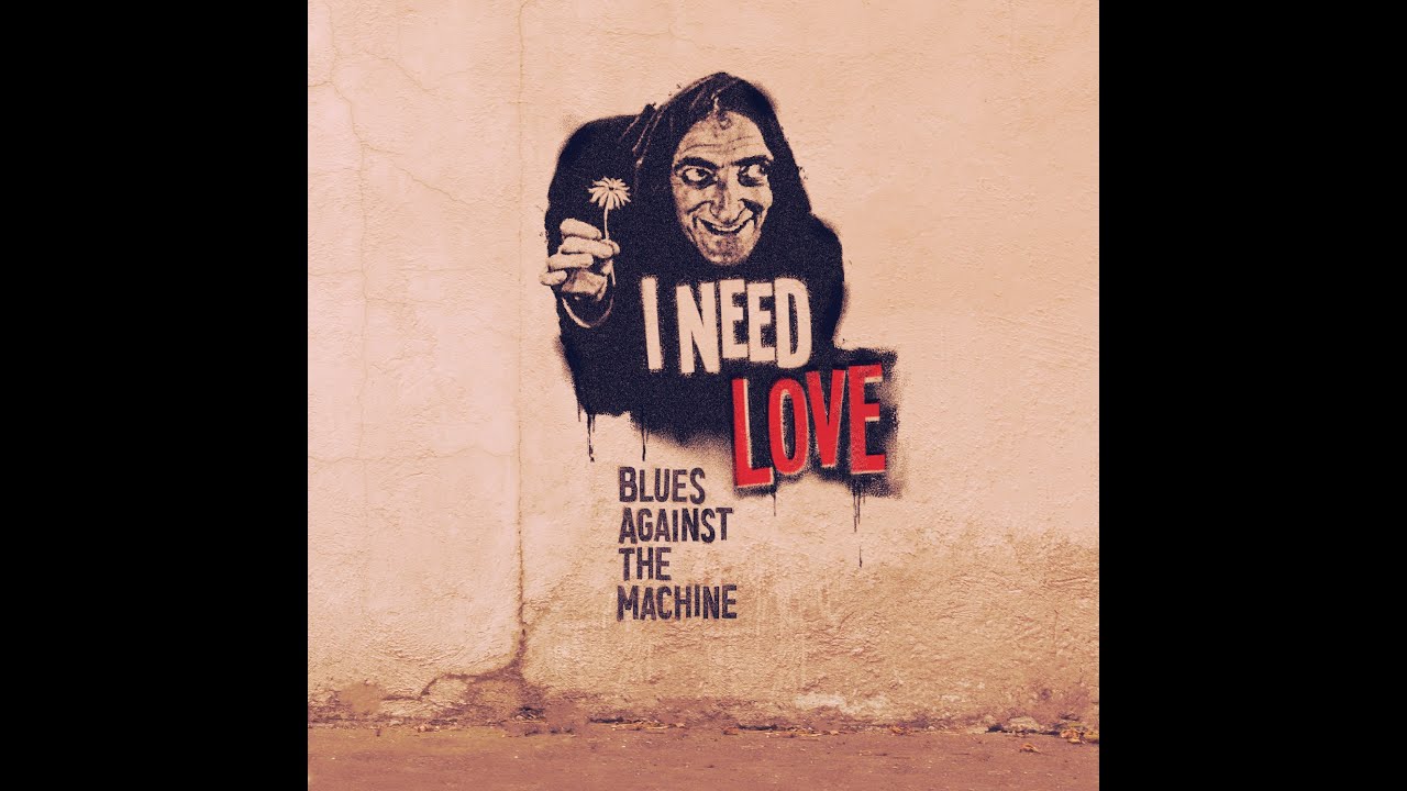 Blues Against The Machine - I Need Love (Official Audio)