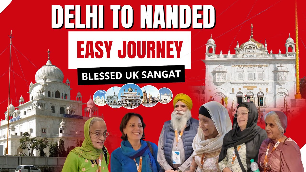 ਦਿੱਲੀ ਤੋਂ Nanded ਧਰਤੀ Guru Gobind Singh ਕੀ ! Akaal Travel | 5 Takht Yatra