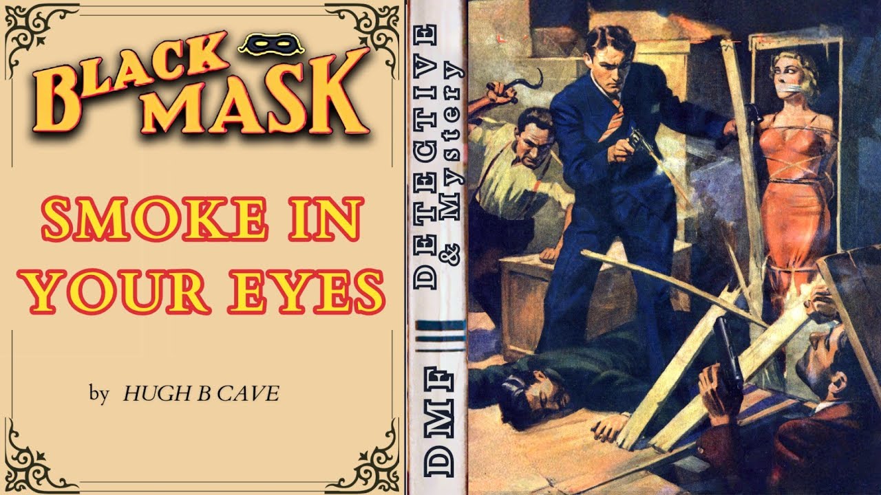 Smoke In Your Eyes By Hugh B Cave | Detective & Mystery