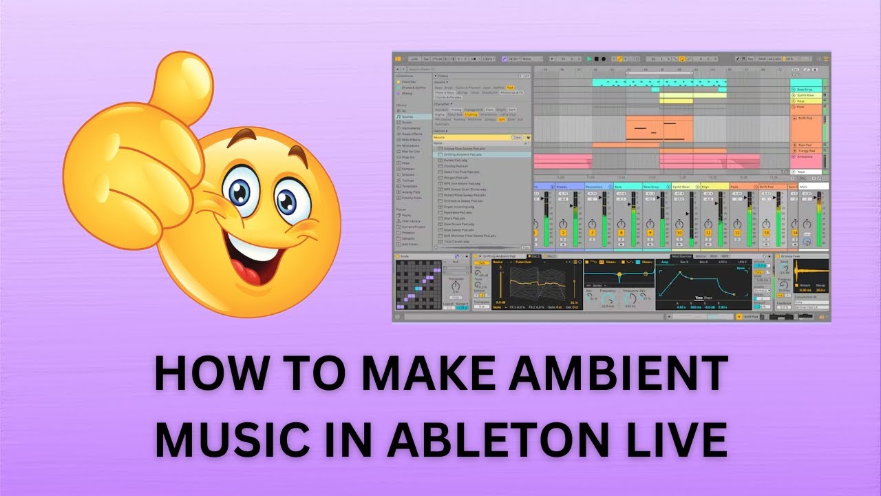 HOW TO MAKE AMBIENT MUSIC IN ABLETON LIVE