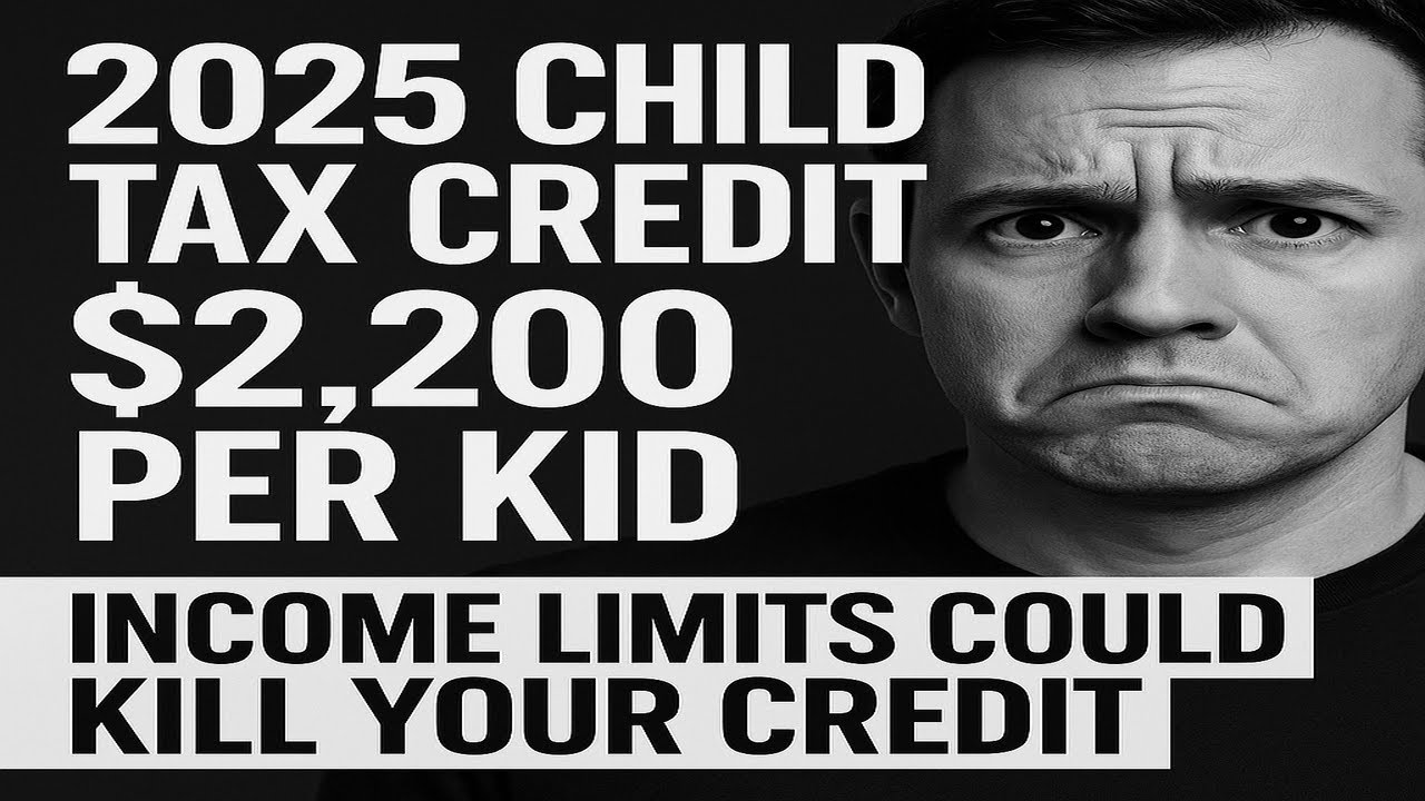 2025 Child Tax Credit: $2,200 Per Kid BUT Income Limits Can Erase It!