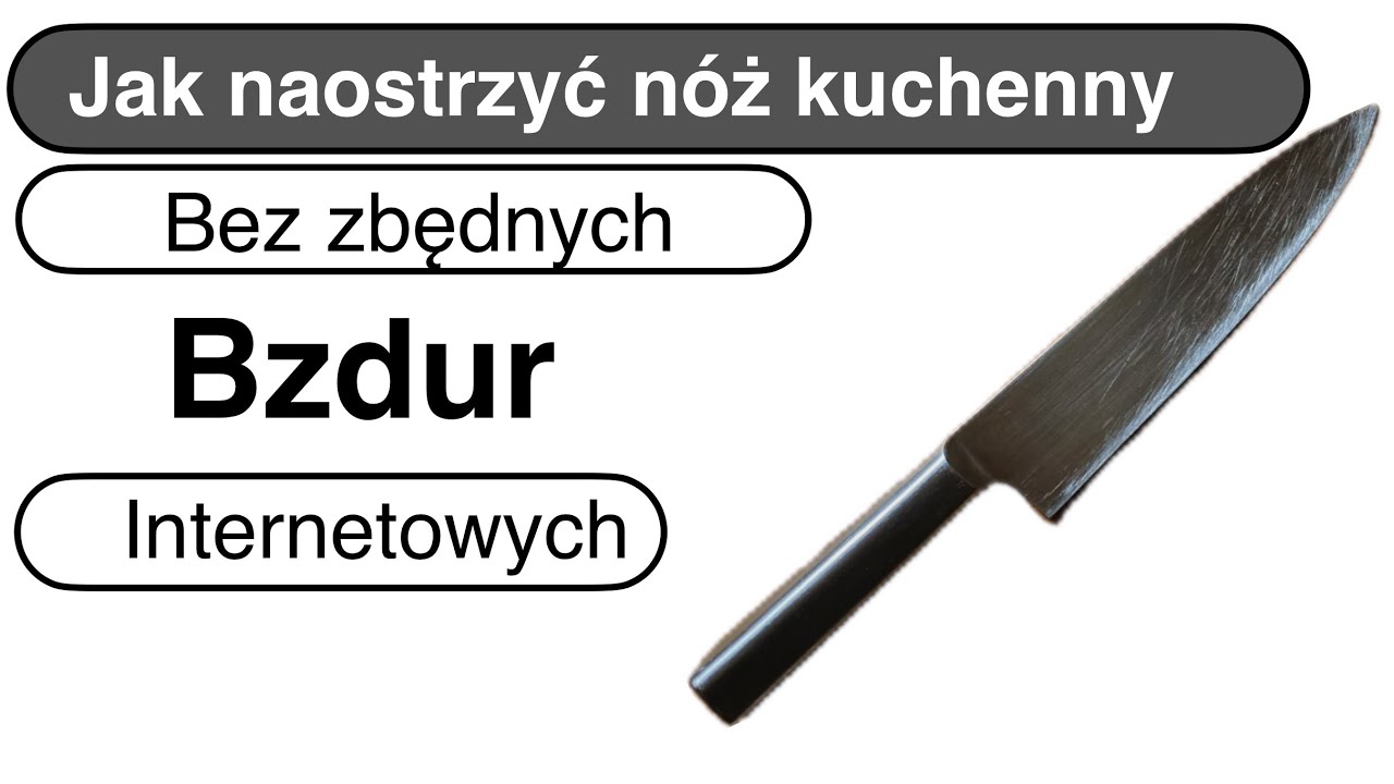 Jak dobrze naostrzyć nóż kuchenny prostym sposobem bez zbędnych wydatków. To proste i szybkie.