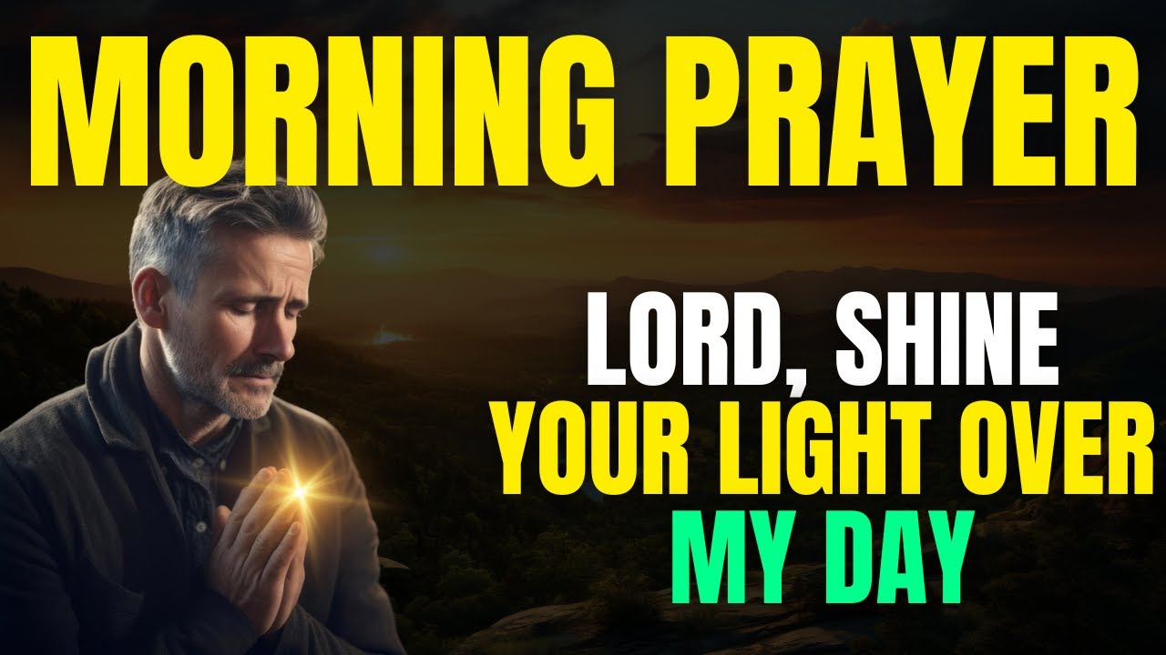 God’s Light Will Protect and Bless Your Day | Morning Prayer for Divine Protection and Favor