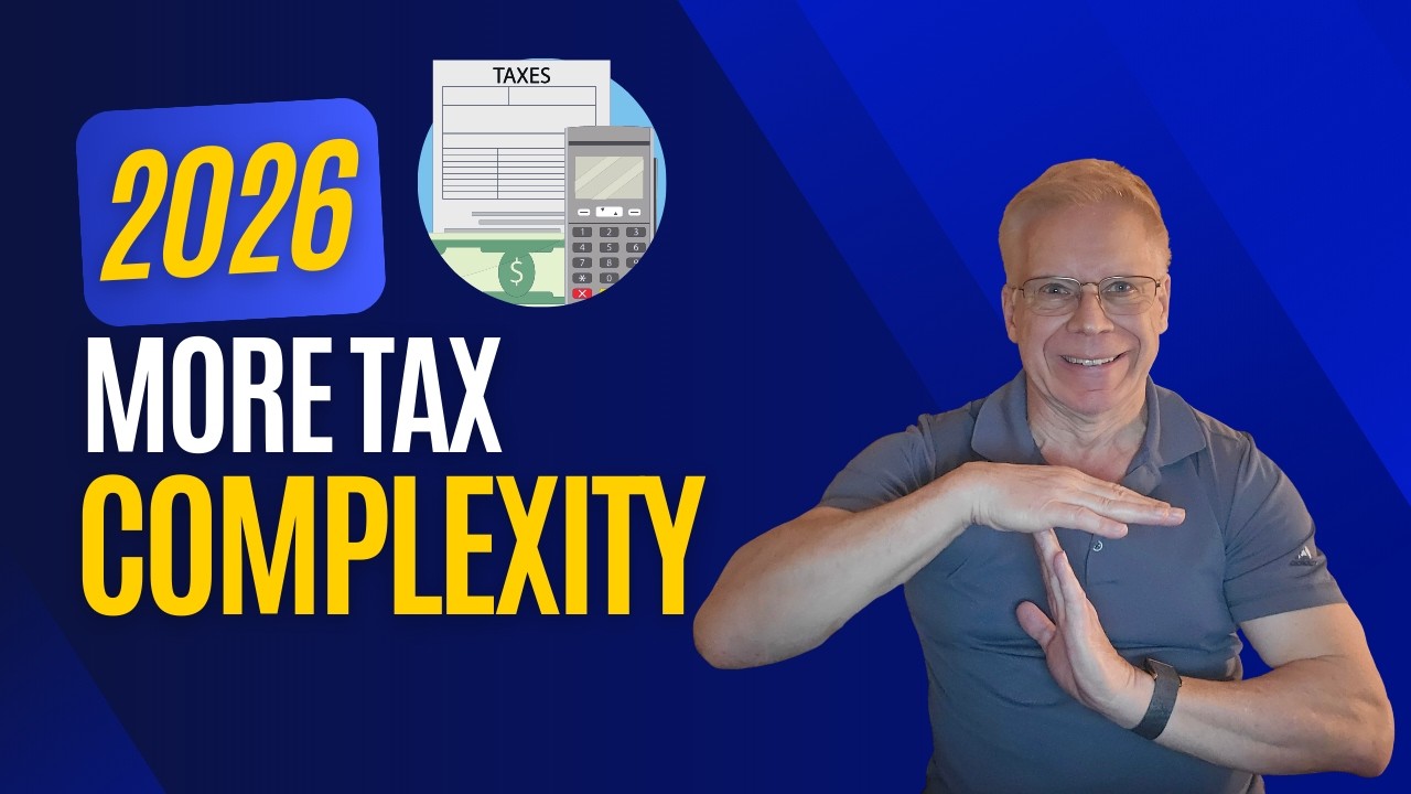 2026 Tax Changes – How They Affect Your Life & Your Retirement Plan