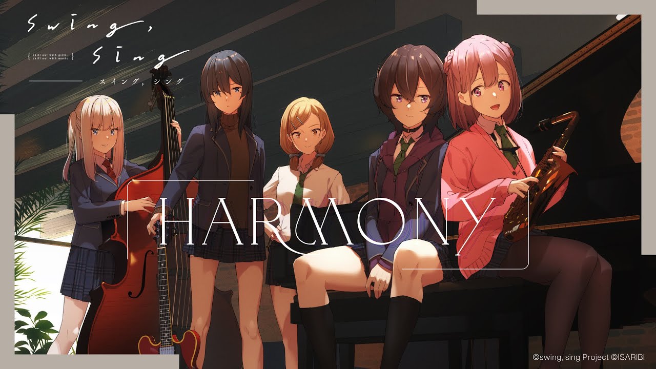 Harmony【swing, sing/1st theme song】