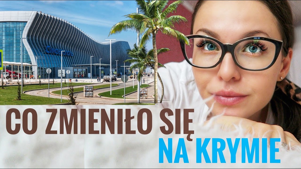 CO ZMIENIŁO SIĘ NA KRYMIE? PORT LOTNICZY SYMFEROPOL