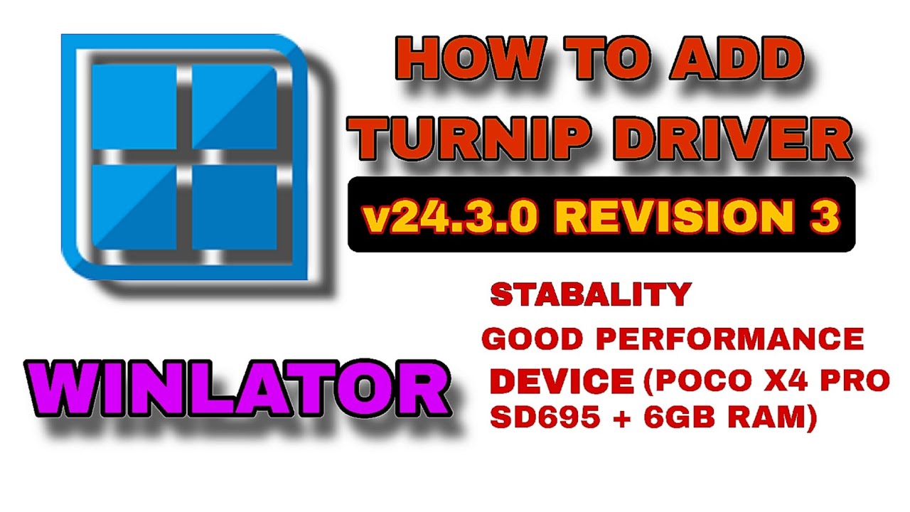 HOW TO ADD TURNIP DRIVER ON WINLATOR (WINDOWS EMULATOR)