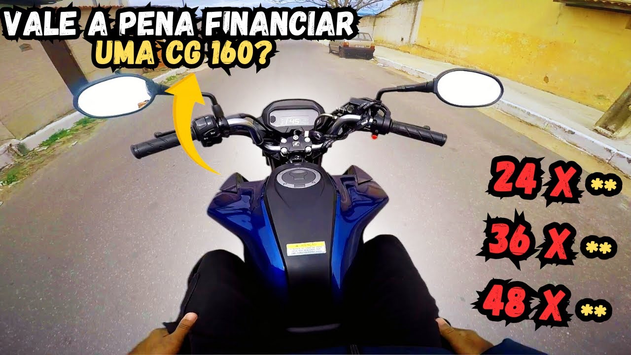 Vale A pena Financiar uma Cg 160 2025/2026? -ASSISTA ESSE V&Iacute;DEO ANTES DE COMPRAR!🚨-