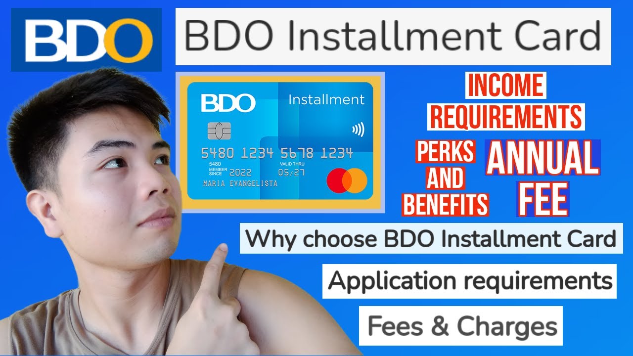 BDO INSTALLMENT CARD CREDIT CARD PERKS AND BENEFITS FEES AND CHARGES AND APPLICATION REQUIREMENTS