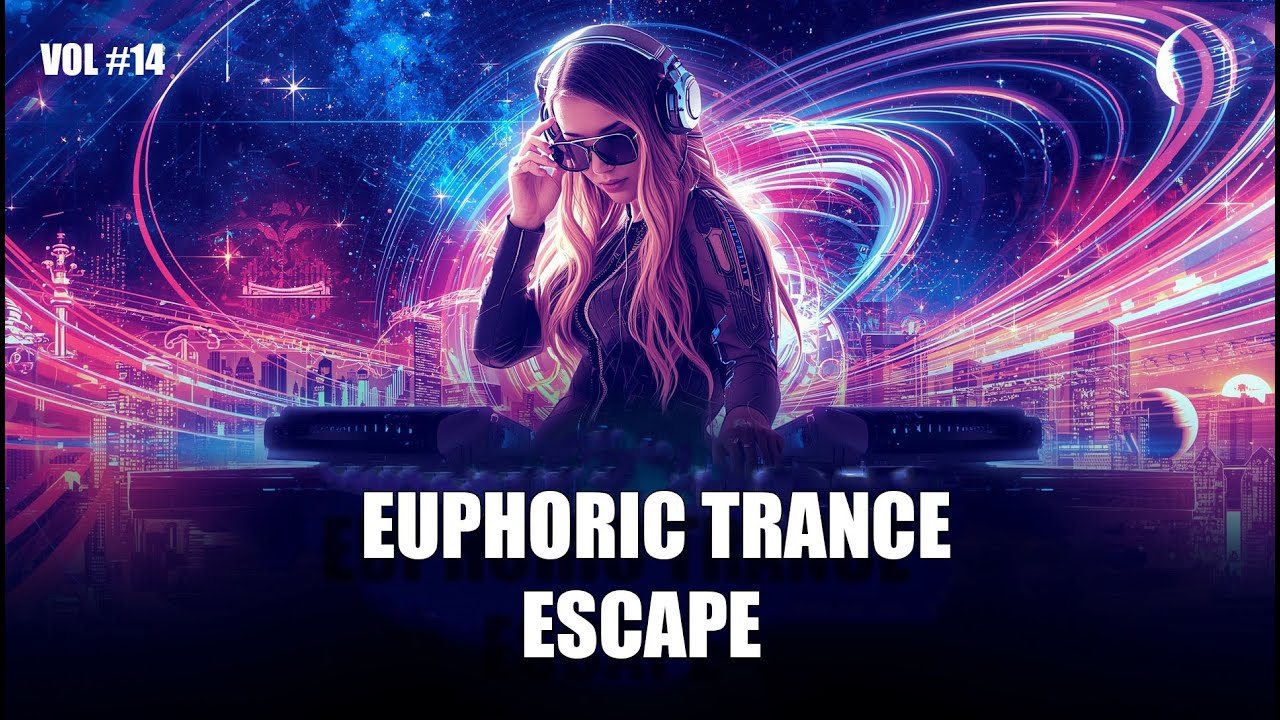Euphoric Trance Escape 2025 Vol. 14 | Deep Melodic & Progressive EDM Mix | VibezSoulWorld