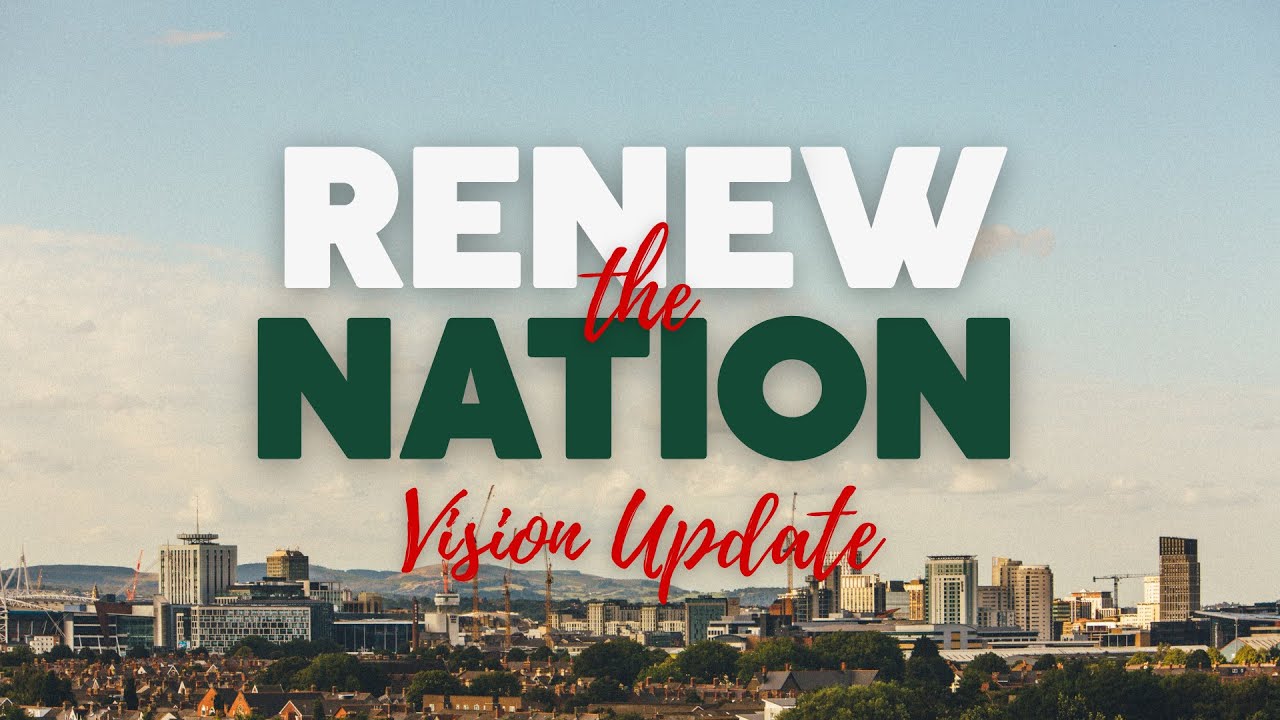 Renew the Nation: Vision Update || James Rankine