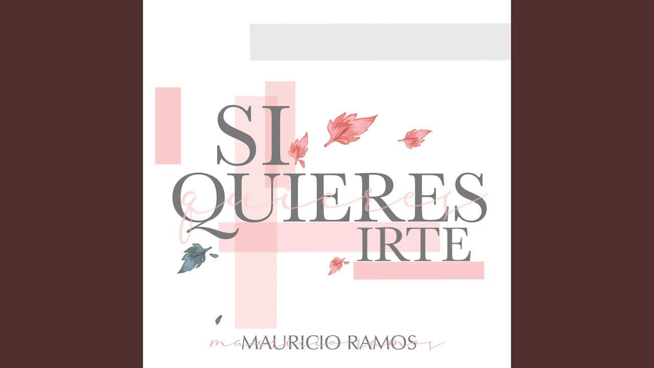 Si Quieres Irte
