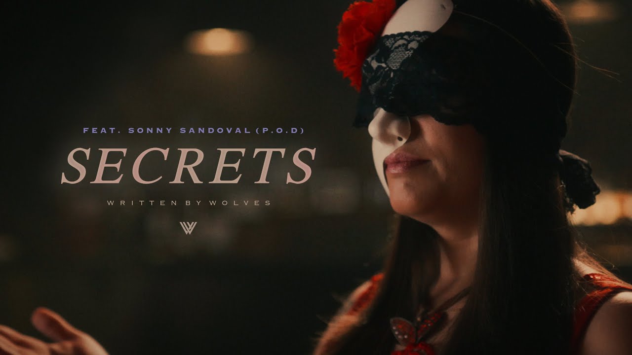 Written By Wolves feat. Sonny Sandoval (P.O.D) - Secrets