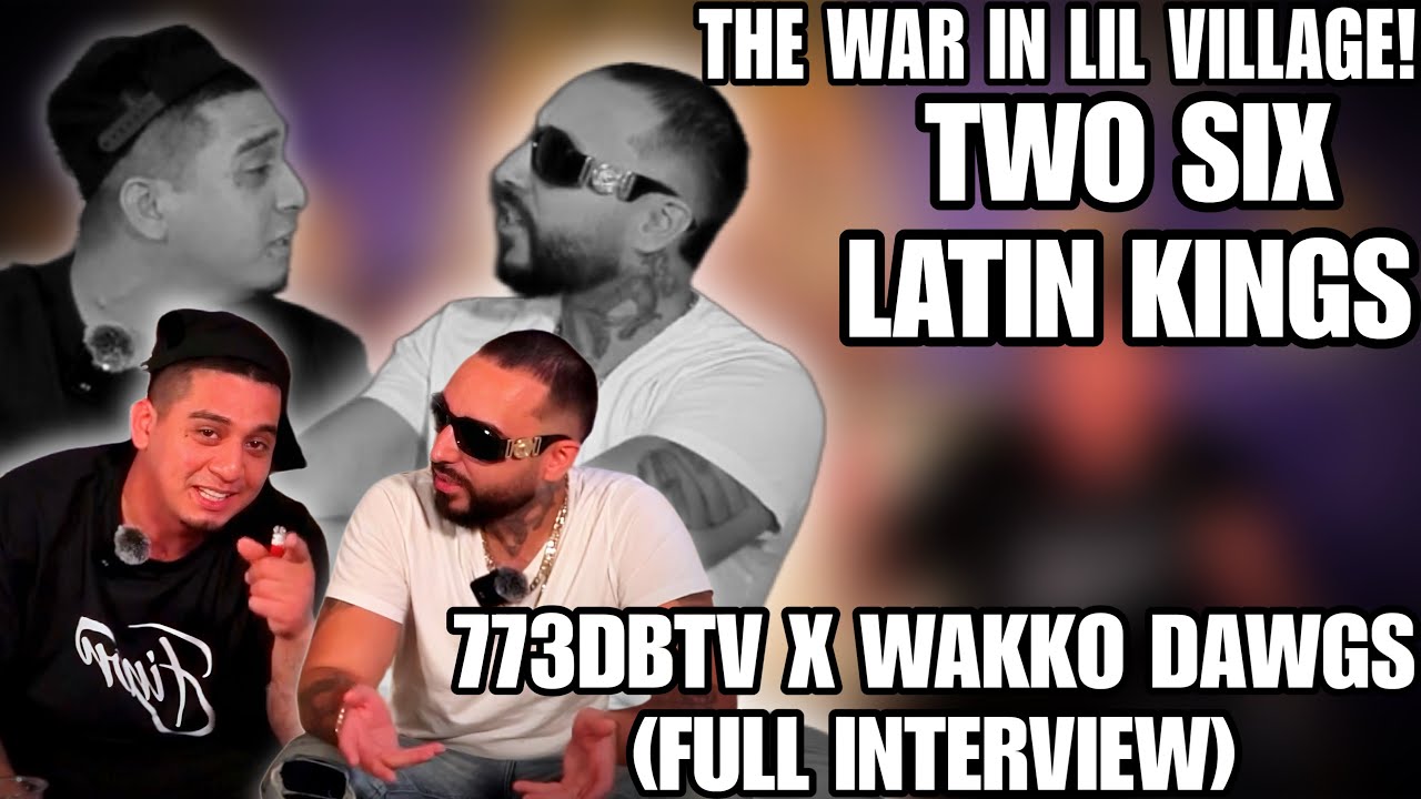 773DBTV x WAKKO DAWGS - TWOSIX & LATIN KING WAR| LIL VILLAGE| RECENT HOSPITAL VISIT (FULL INTERVIEW)