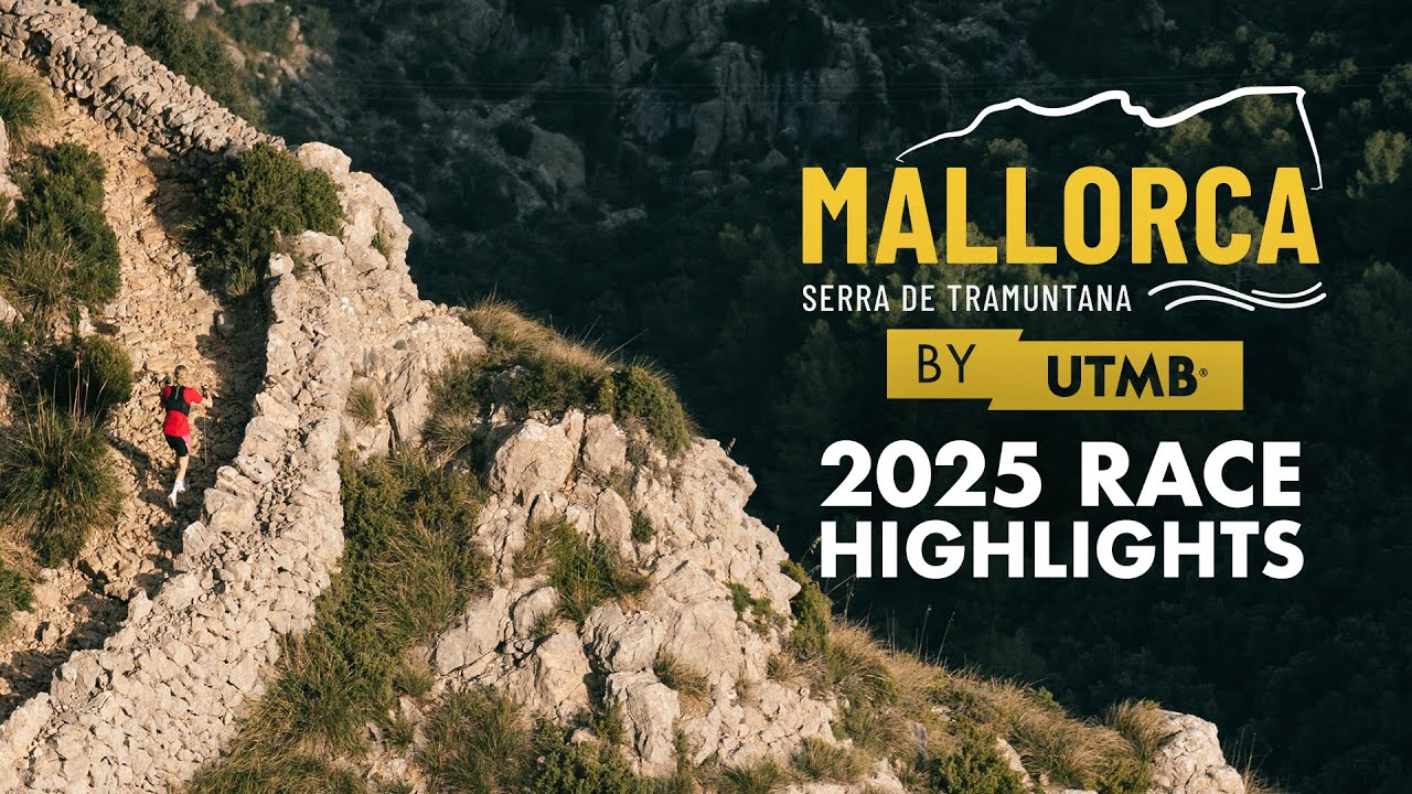 Traversing the Serra de Tramuntana : Mallorca by UTMB® - 2025 highlights