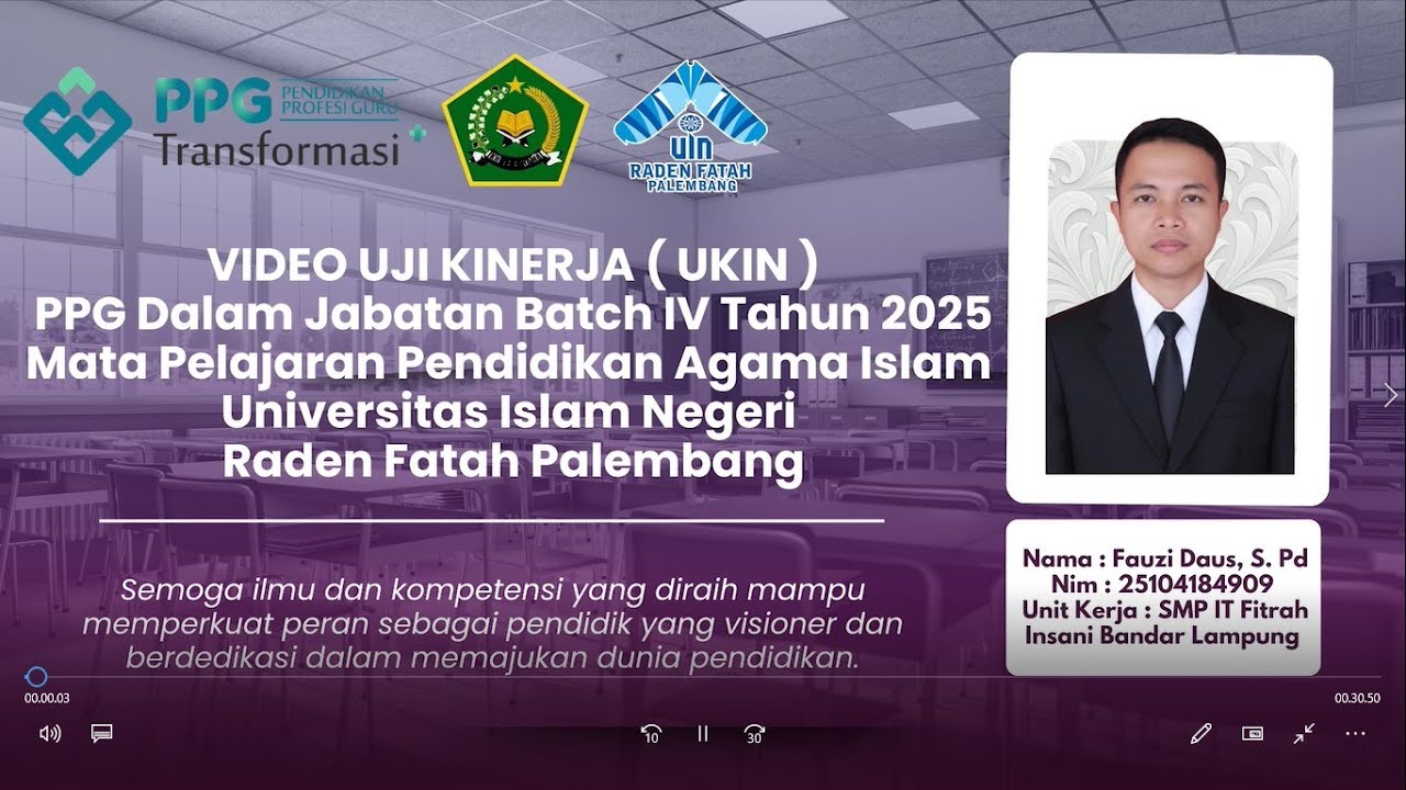 VIDEO UKIN PPG DALJAB BATCH IV 2025 I UIN RADEN FATAH PALEMBANG
