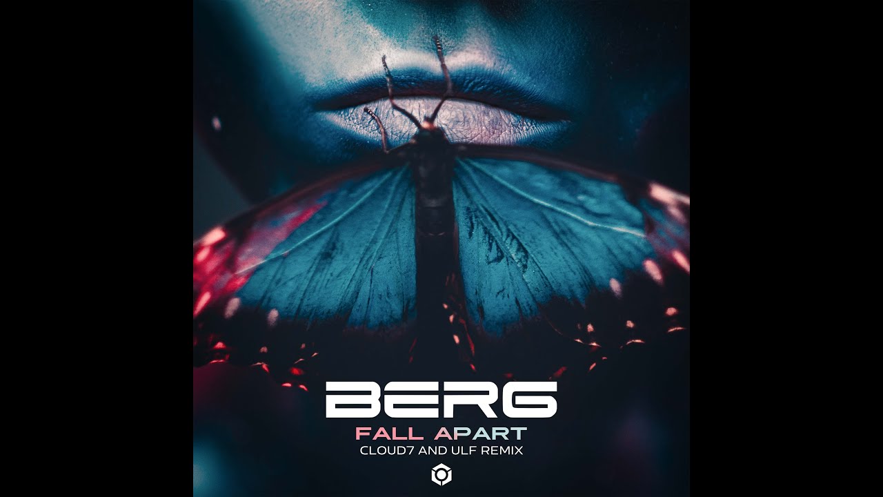 Berg - Fall Apart (Cloud7 & Ulf Remix) - Official