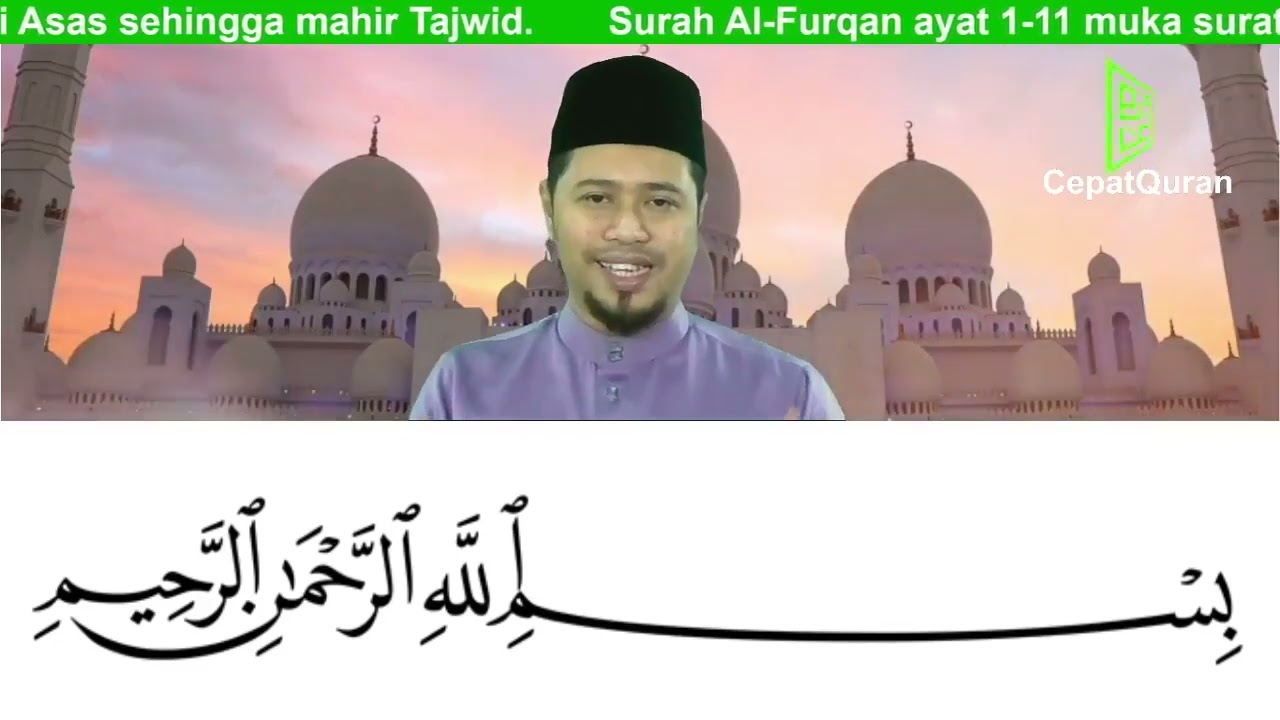 Cepat Quran Ilmu Tajwid Surah Al-Furqan ayat 1-11