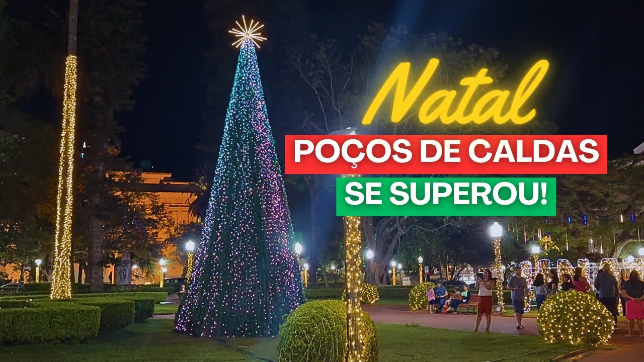 O Natal em POÇOS DE CALDAS está IMPERDÍVEL!