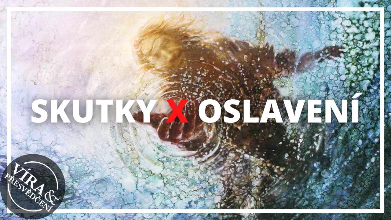 Spasen&iacute; podle Mormonů: MILOST nebo SKUTKY?