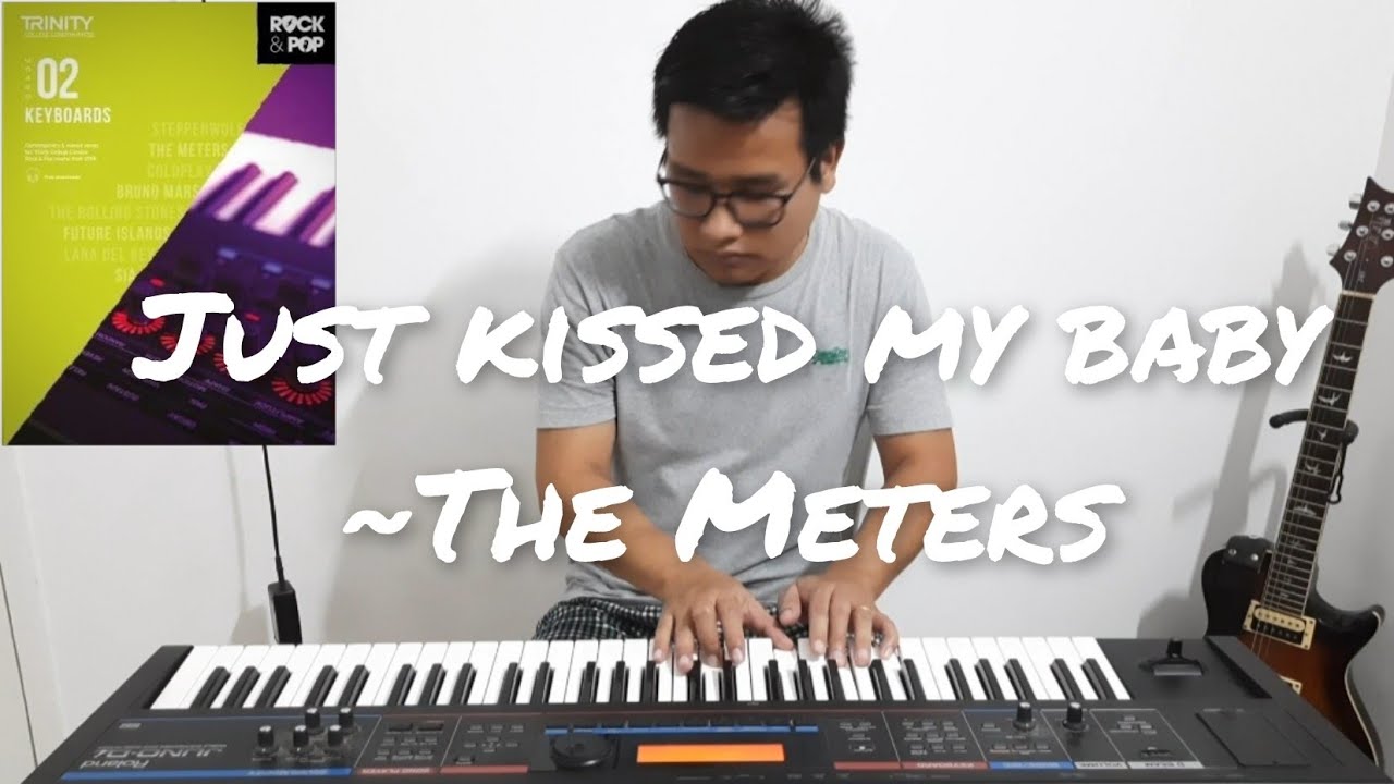 Just kissed my baby~ The Meters   #trinity #rockandpop  keyboarc