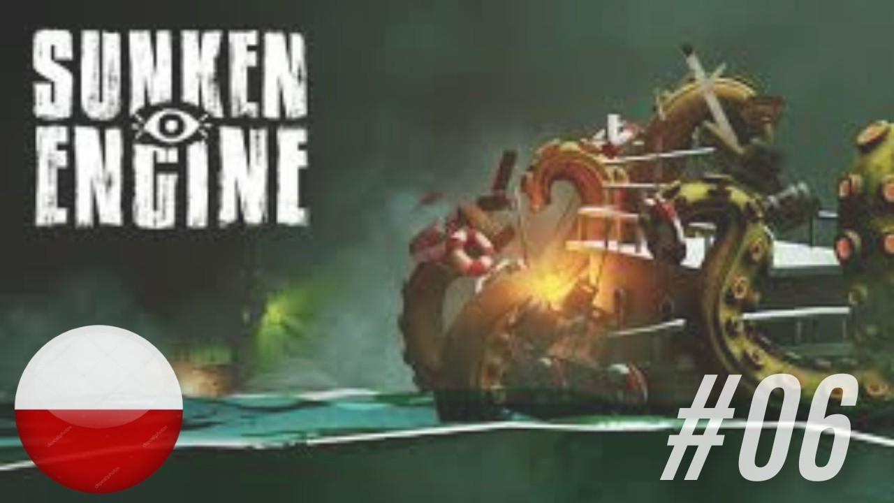 Gulcemal | #06 | Sunken Engine