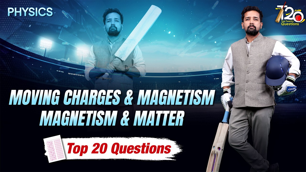 Moving Charges & Magnetism + Magnetism and Matter: TOP 20 Que. for NEET 2026 | Physics by Rahul Sir