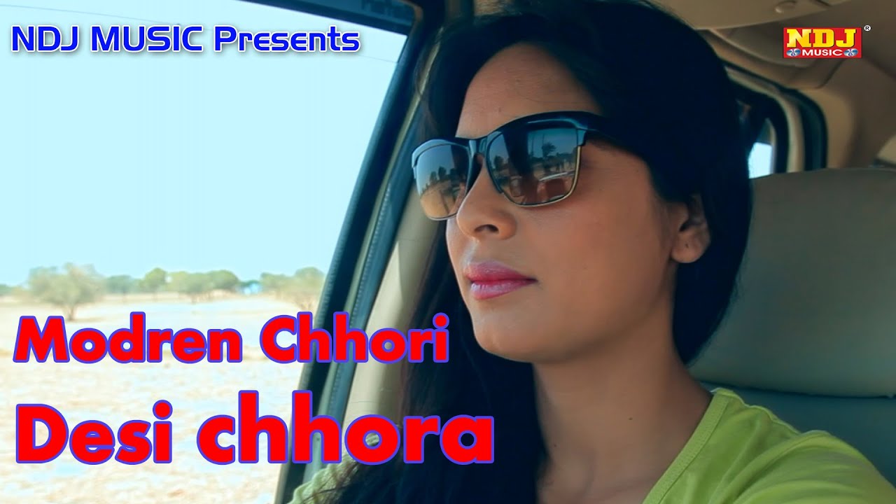 2016 New Haryanvi Song # Modran Chhori Desi Chhora # Anshu Rana #  Vishal Shekhwat # NDJ Music