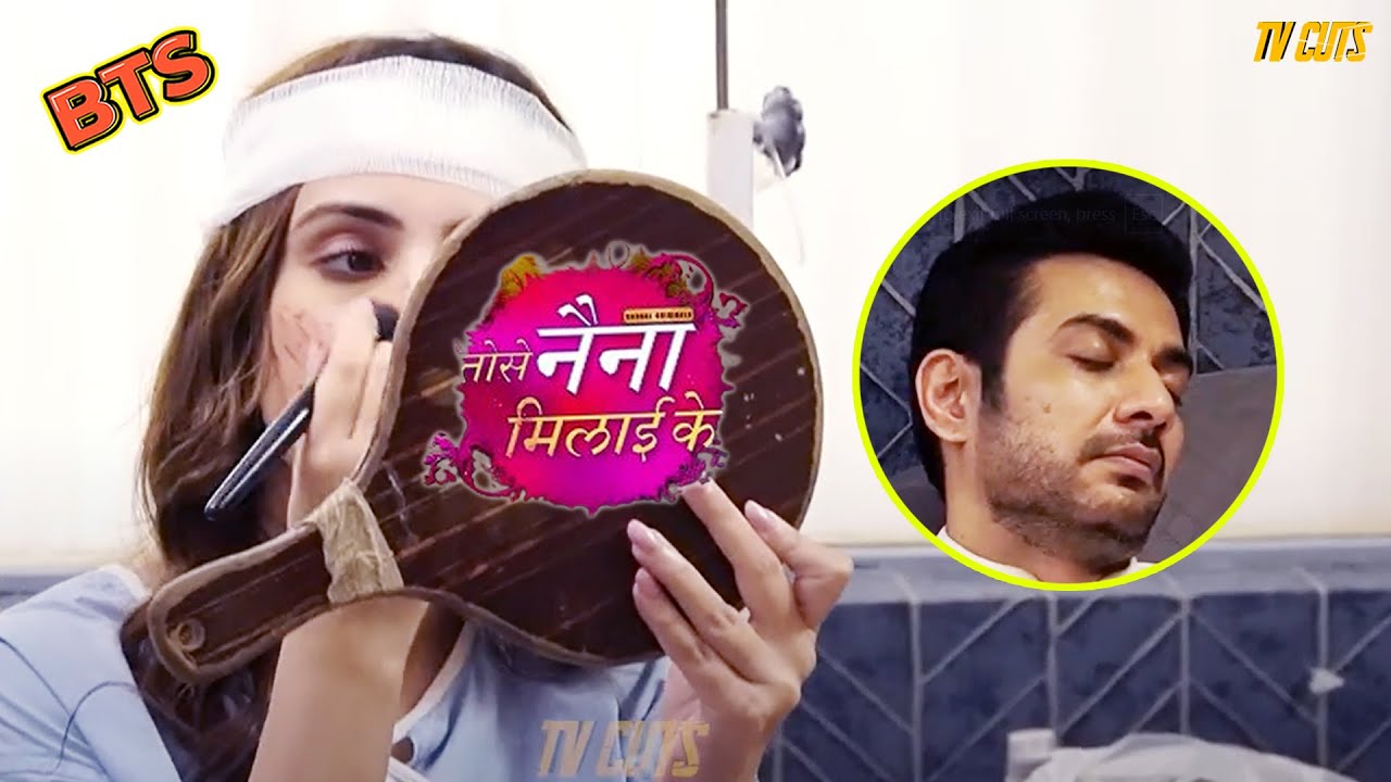Hansini कर रही है Touch-up, Rajeev करते नज़र आए आराम | BTS | Tose Naina Milaaike