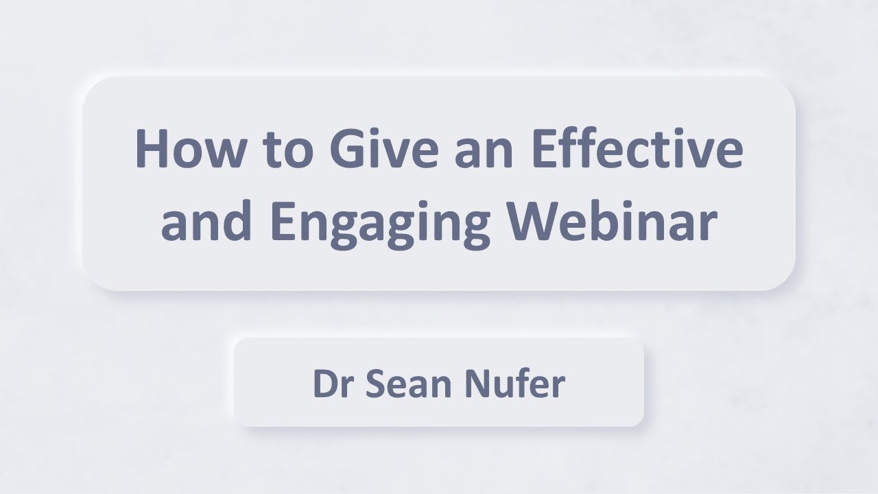 How to give an effective and engaging webinar