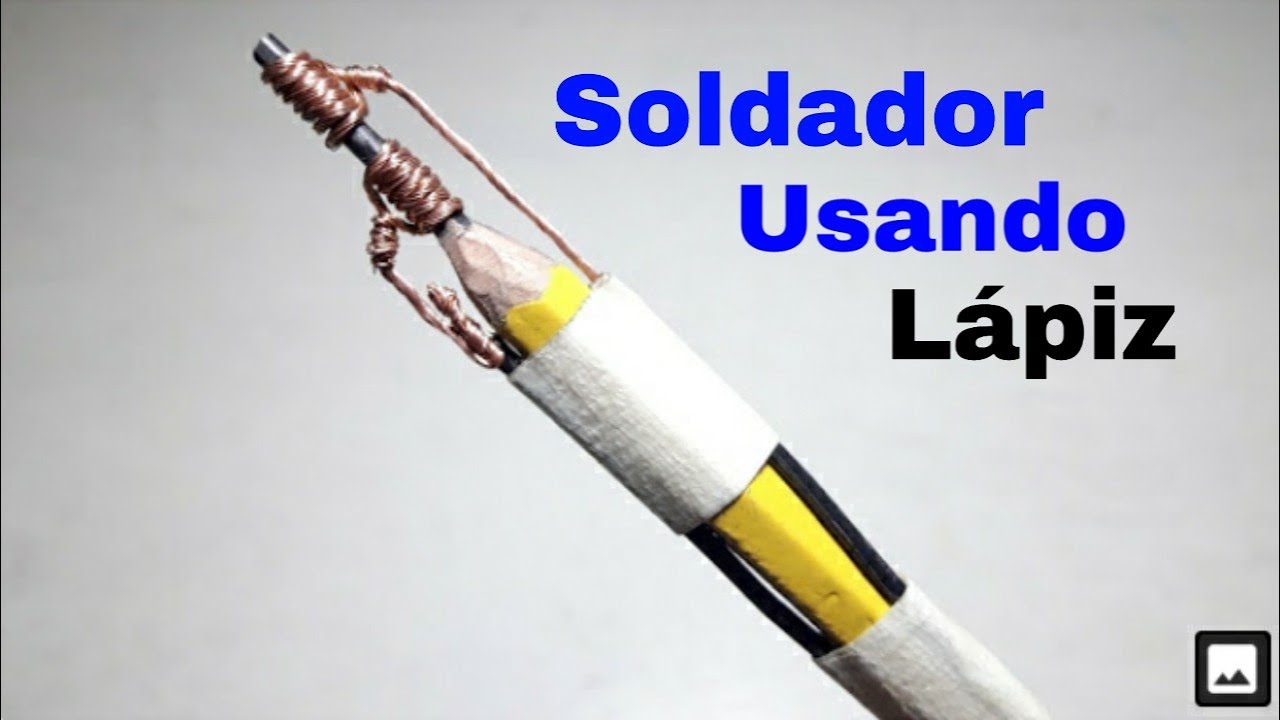 C&oacute;mo Hacer un Cautin de L&aacute;piz - Soldador de Esta&ntilde;o Casero