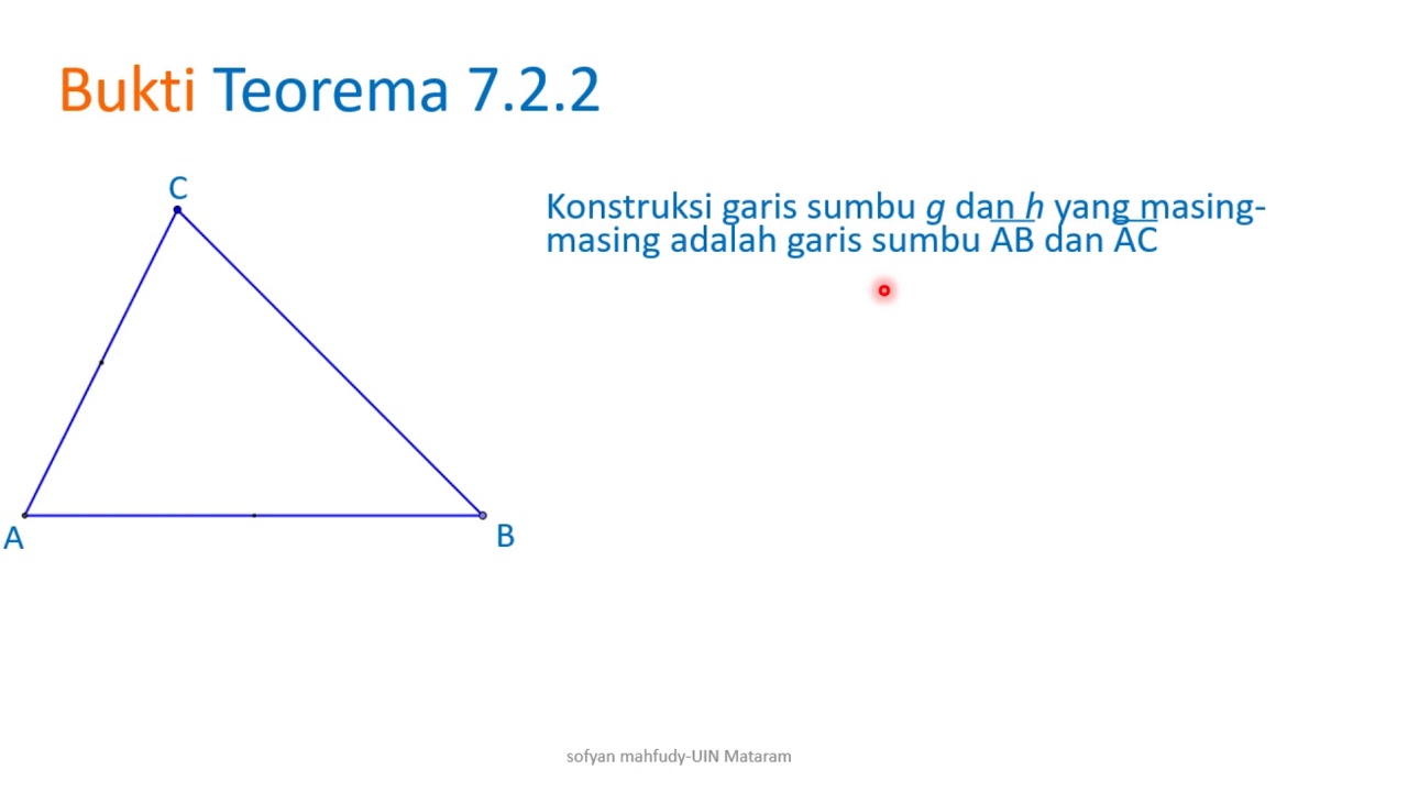 Geometri 14.b: Pembuktian tiga garis sumbu pada sebuah segitiga adalah konkuren