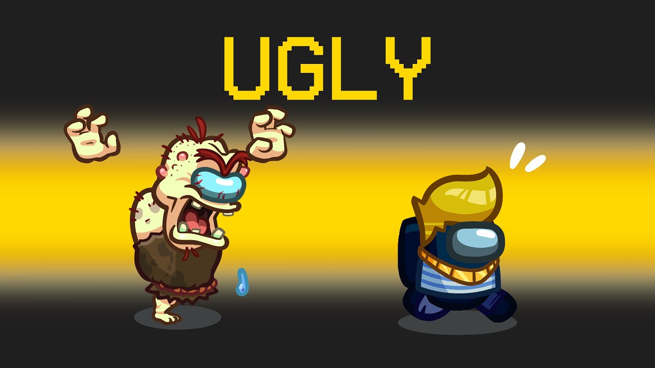 Among Us.. but you STAY PRETTY! (Ugly Mod)