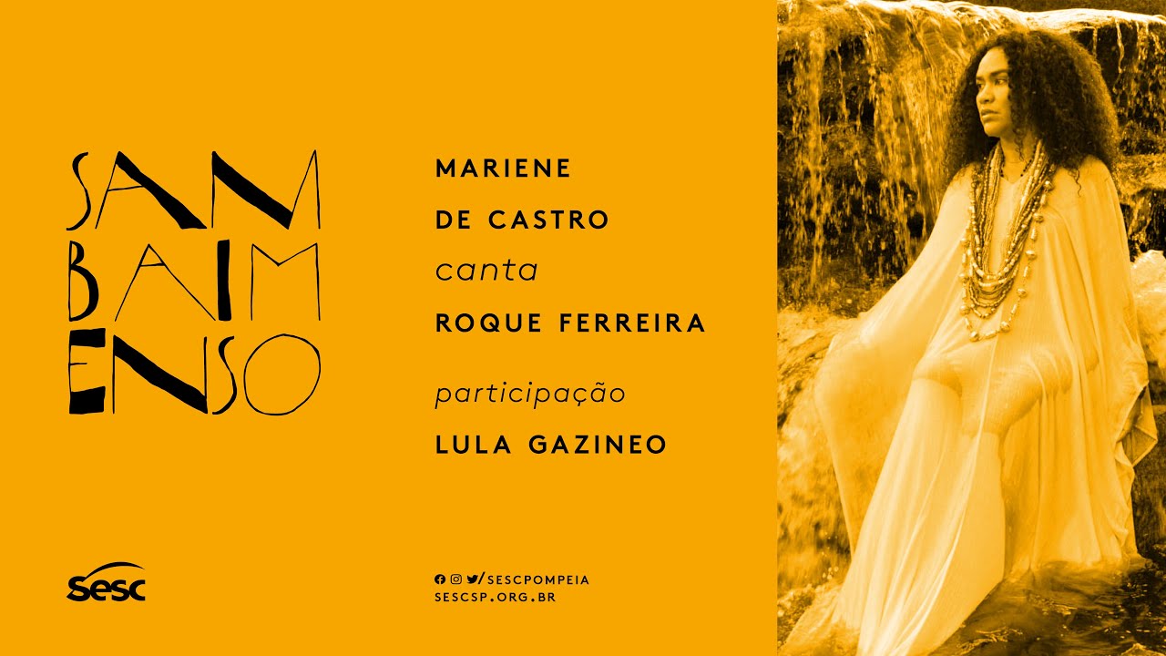 #SambaImenso | Mariene de Castro canta Roque Ferreira