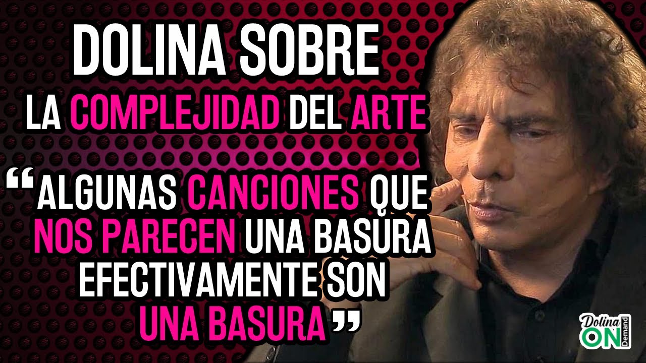 [DOLINA y LA COMPLEJIDAD DEL ARTE] “El cerebro se ofende ante la sencillez”