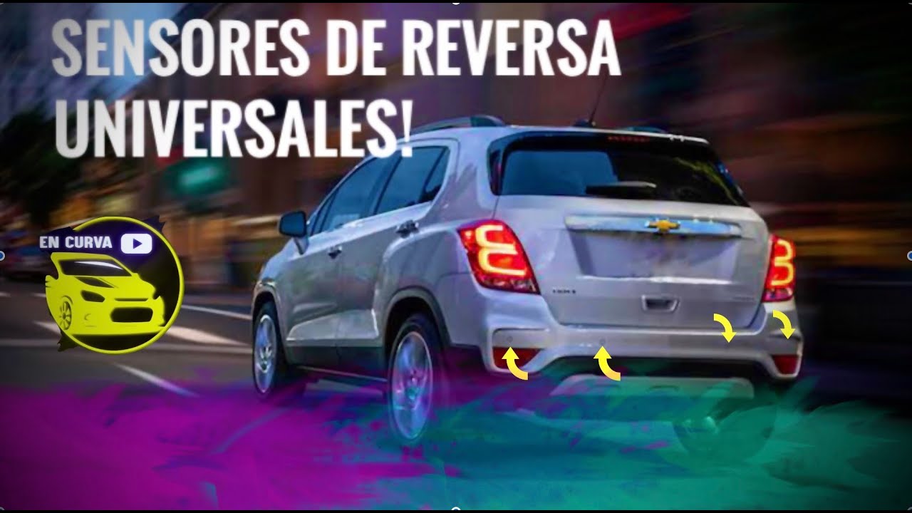 TUTORIAL Cómo instalar sensores de reversa universales FÁCIL // Chevrolet Trax con sensores