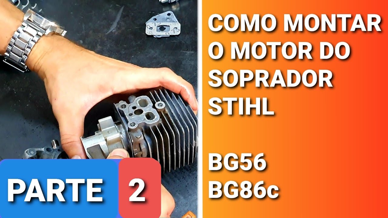 2️⃣[PARTE 2] Como montar o motor do SOPRADOR STIHL BG56/86c SH56