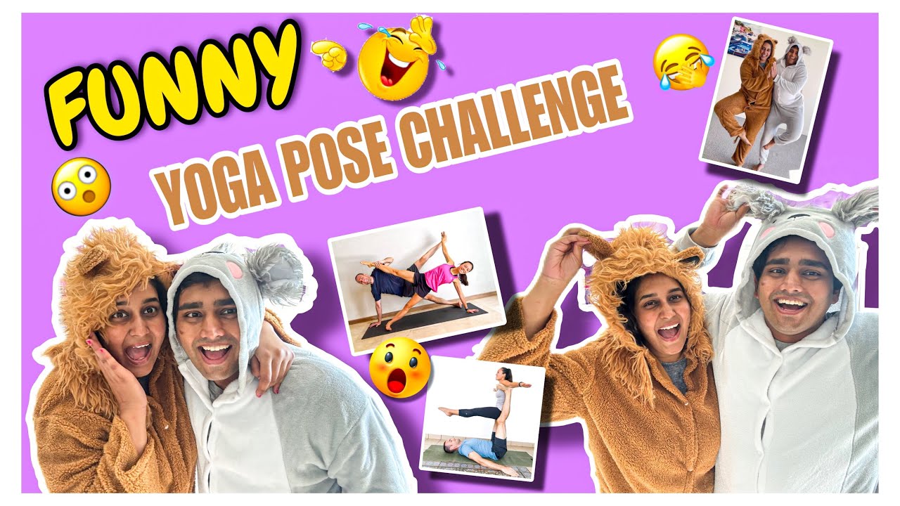 FUNNY YOGA POSE CHALLENGE 🧘🧘&zwj;♀️| FAILED ❌😂| NACH ❤️