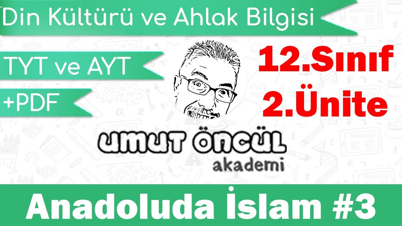Din Kültürü ve Ahlak Bilgisi | 12.Sınıf | 2.Ünite | Anadoluda İslam #3 | Önemli Şahsiyetler | +PDF