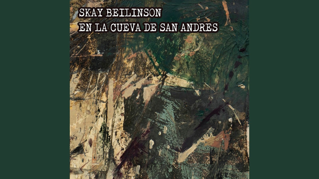 Skay Beilinson - En La Cueva De San Andres