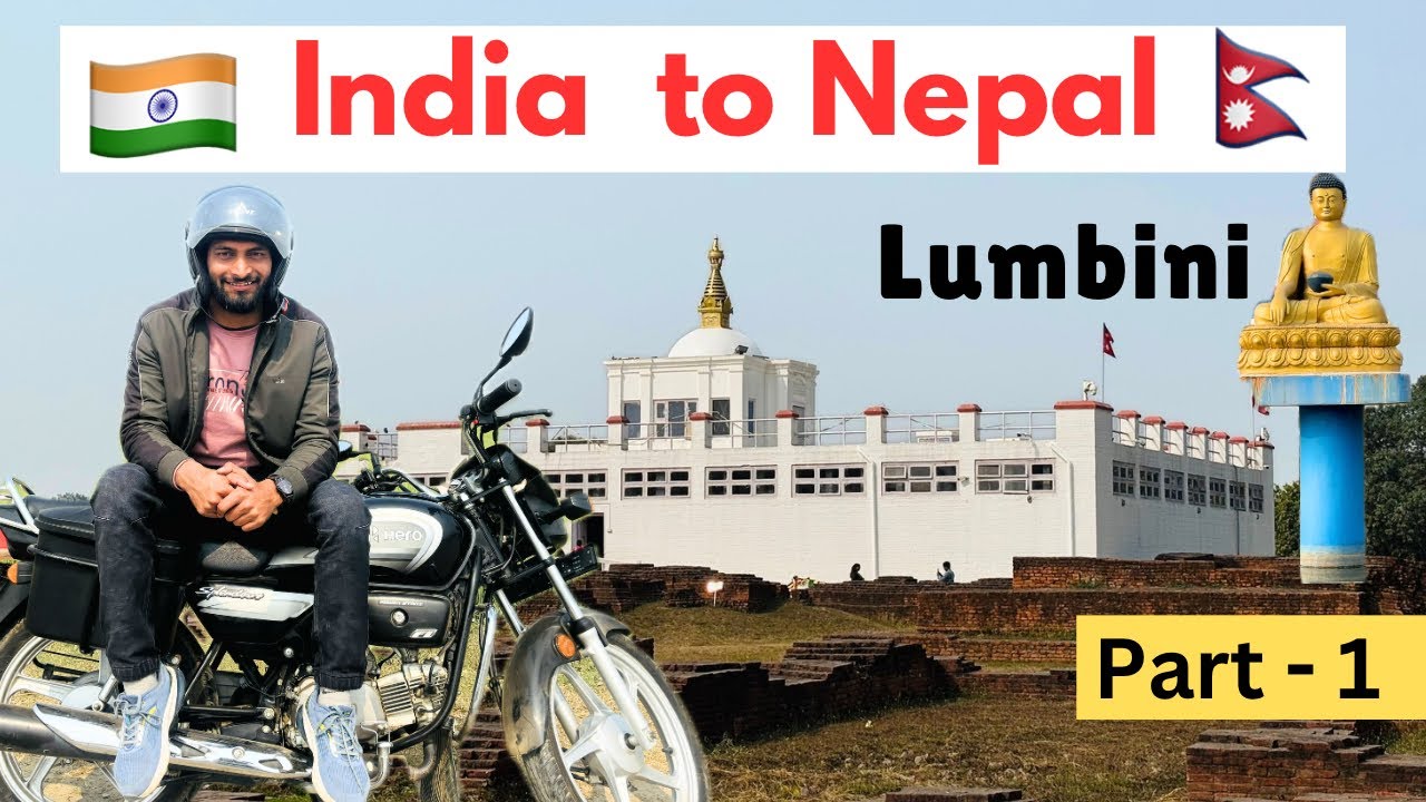 I went Lumbini with bike || Birth place of Gautam Buddha | How to go Nepal with bike