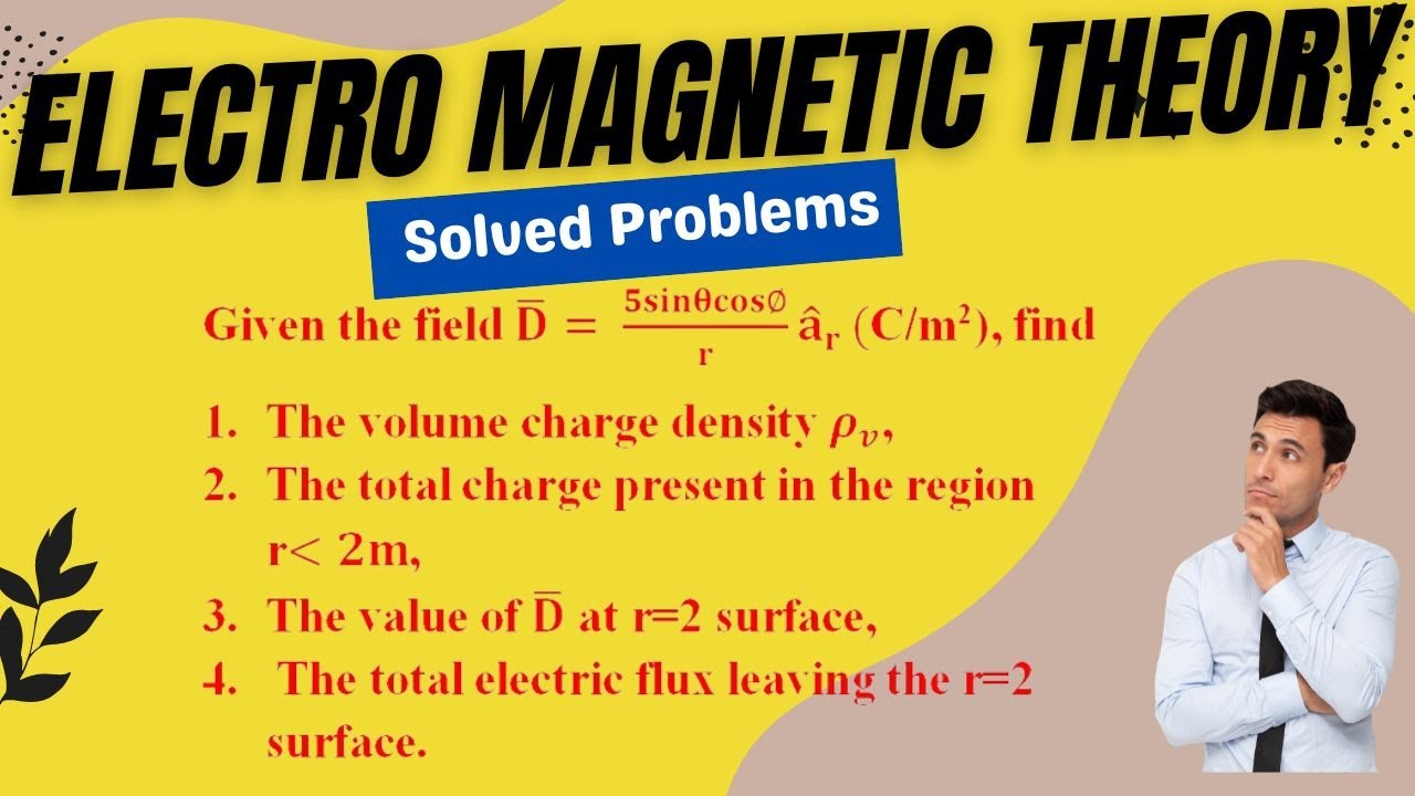 Calculation Volume Charge Density, Total Charge, Electric Flux Using Electric Flux density